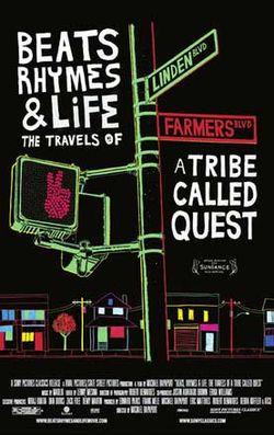 BEATS RHYMES & LIFE: THE TRAVELS OF A TRIBE CALLED QUEST