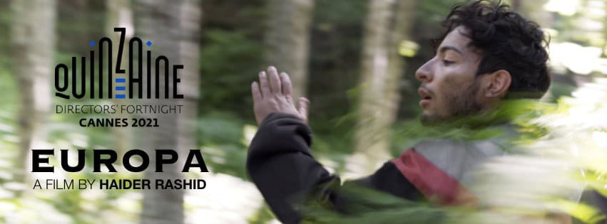 Haider Rashid&#39;s &quot;Europa&quot; Selected at Cannes 2021 | Berta Film